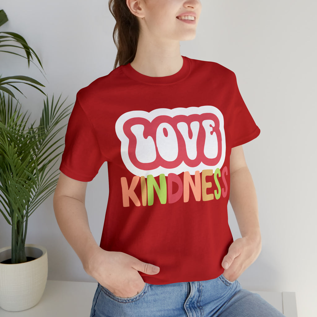 Love Kindness Shirt | International Love is Kind Day Unisex T-Shirt