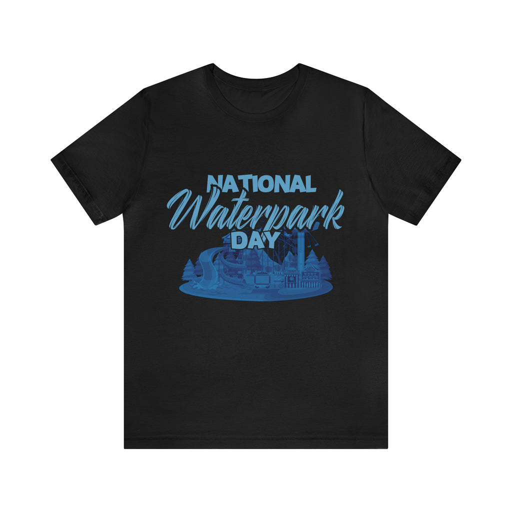 National Waterpark Day Shirt 2 | Waterpark Slide Unisex T-Shirt