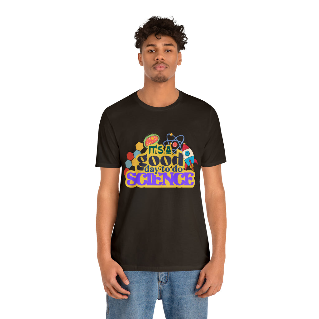 It's a Good Day to Study Science | School Unisex T-Shirt