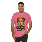 Beer Day Beach Day Shirt | Drink Beer Unisex T-Shirt
