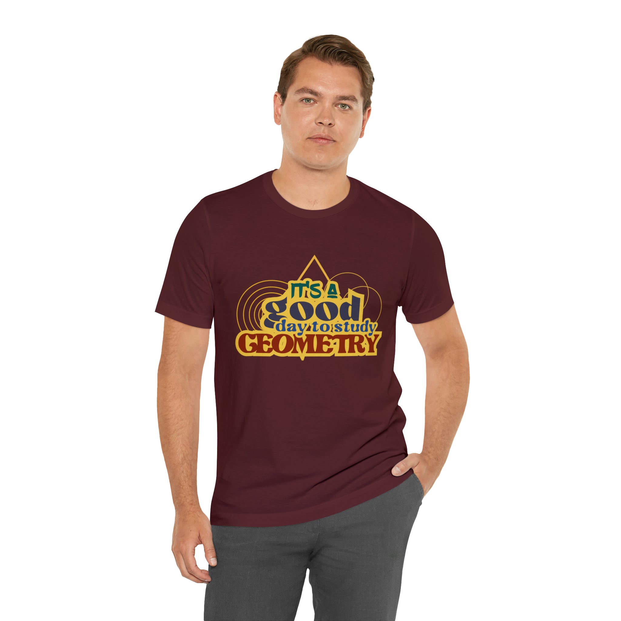 It's a Good Day to Study Geometry | School Unisex T-Shirt