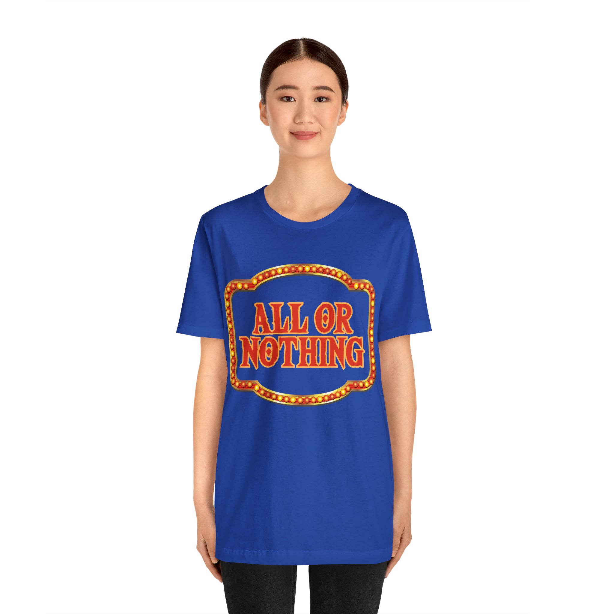 All or Nothing Day Shirt 2 | Poker Casino Unisex T-Shirt