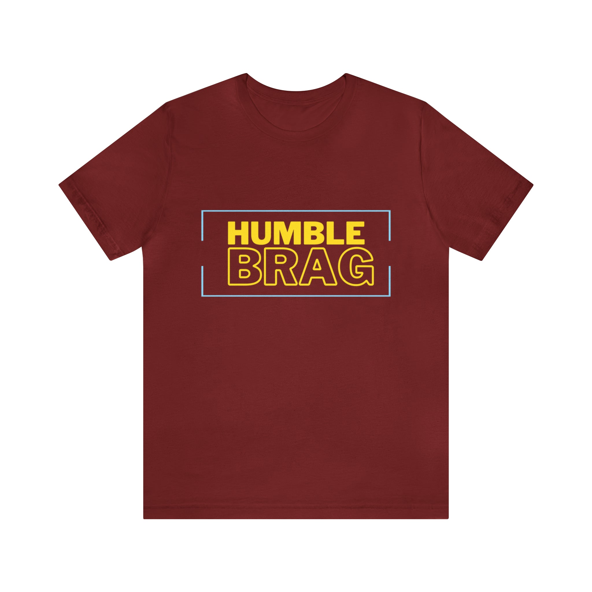 Humble Brag | Millennial Collection Unisex T-Shirt