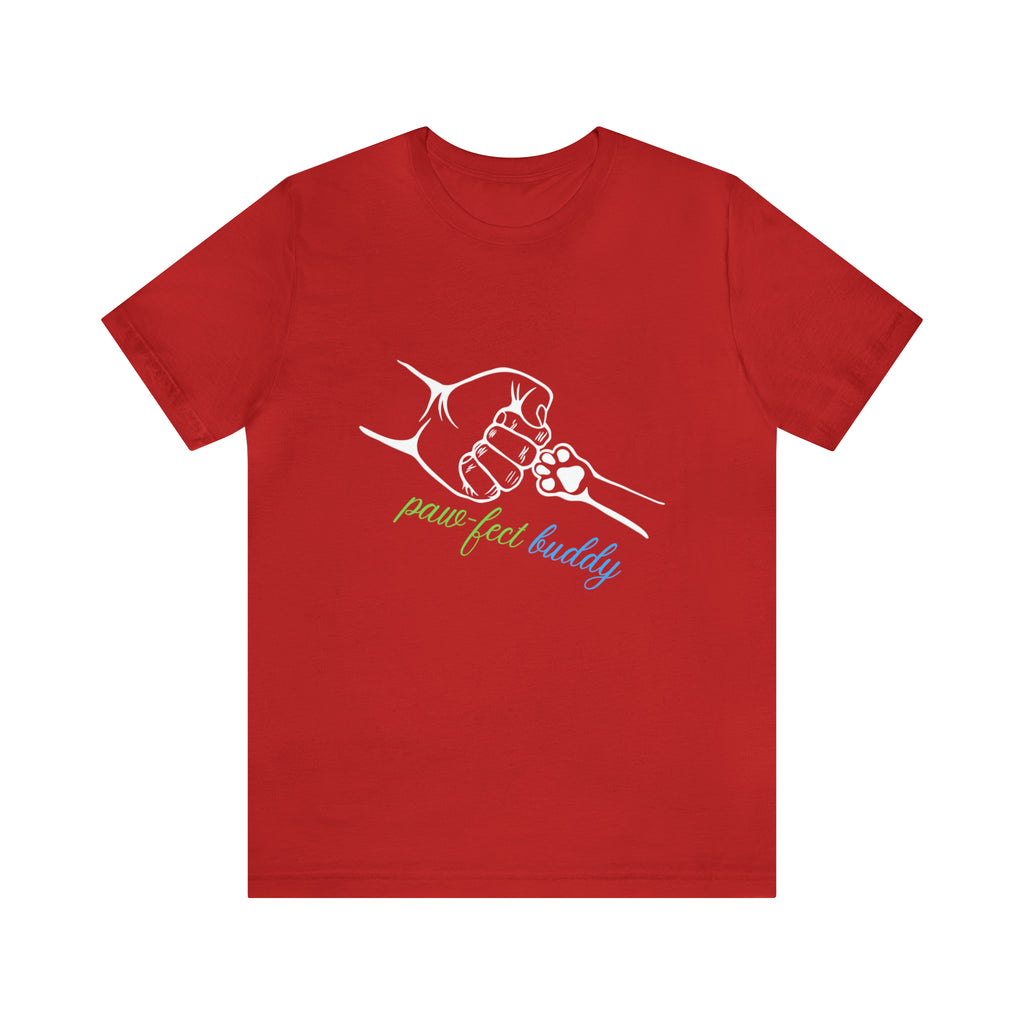 Paw-fect Buddy Sort Sleeve Shirt | Dog Lover Unisex T-Shirt