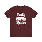 Family Reunion Urban Shirt | Family Love Unisex T-Shirt