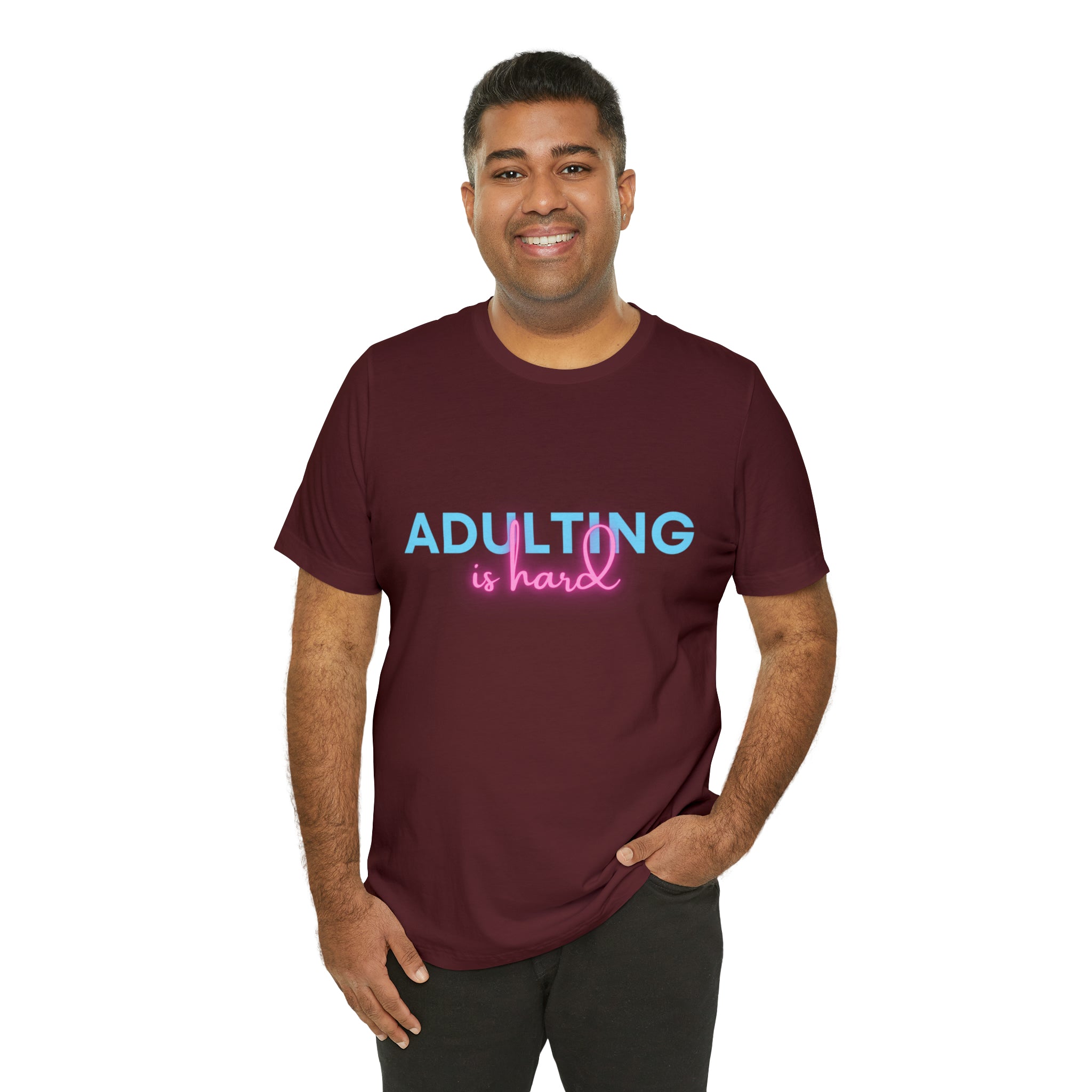 Adulting Is Hard Shirt | Millennial Collection Unisex T-Shirt