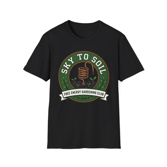 Sky to Soil Gardening T-Shirt — 'Sky to Soil' Local Energy Gardening Club Tee