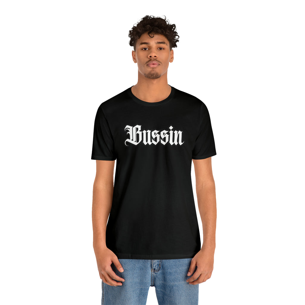 Bussin Street Shirt | Slang Urban Streetwear Unisex T-Shirt