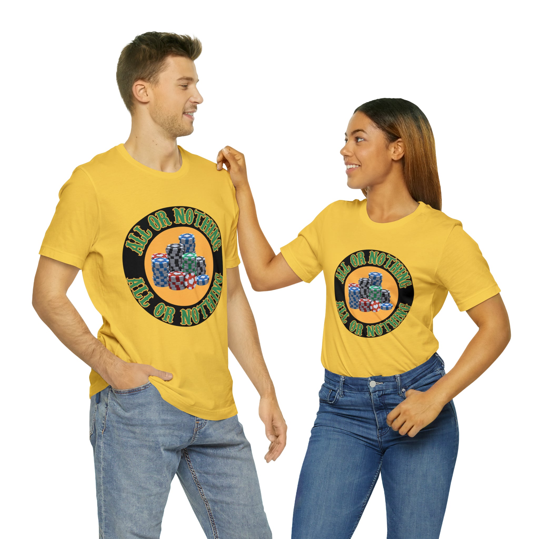 All or Nothing Day Shirt | Poker Casino Unisex T-Shirt