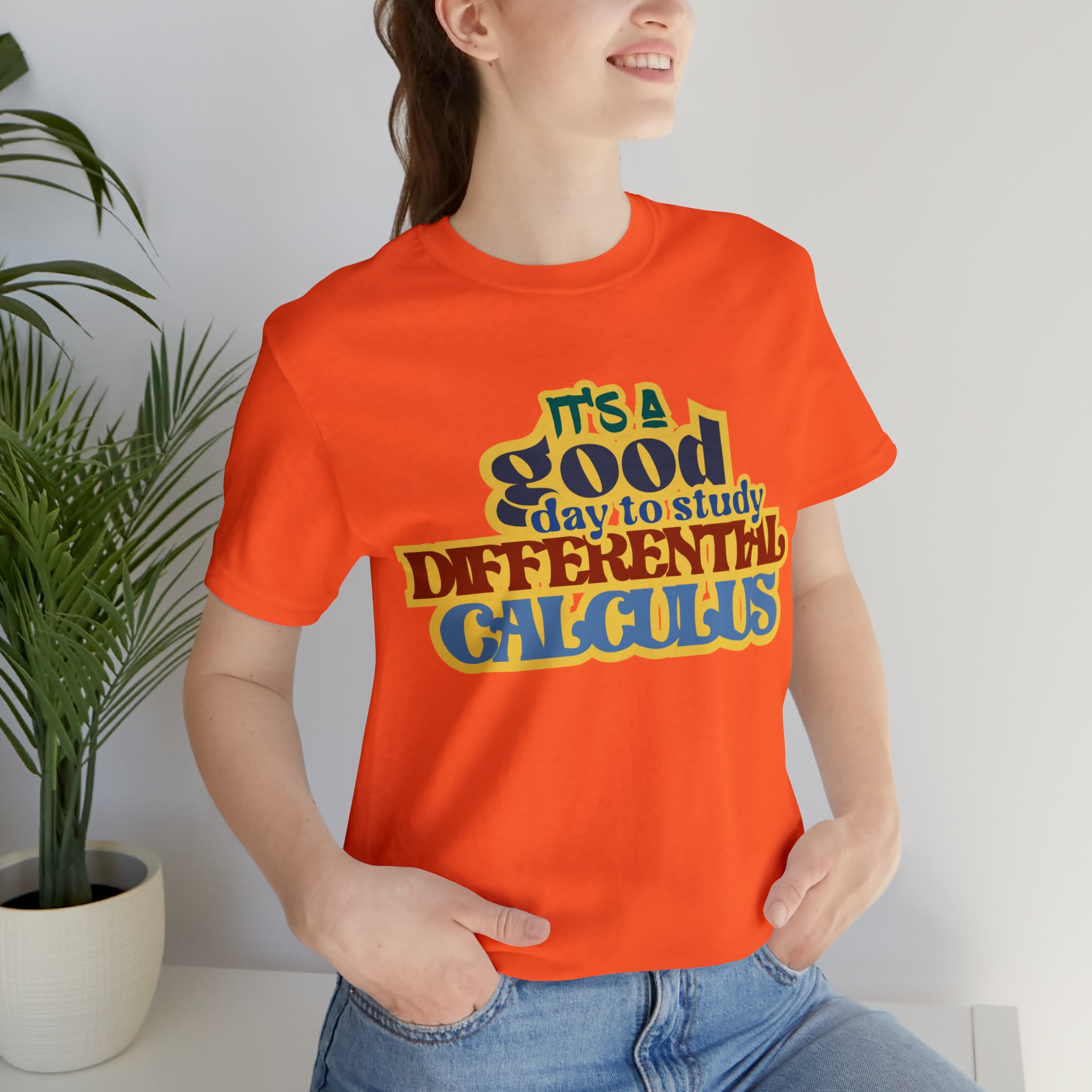 It's a Good Day to Study Differential Calculus | School Unisex T-Shirt