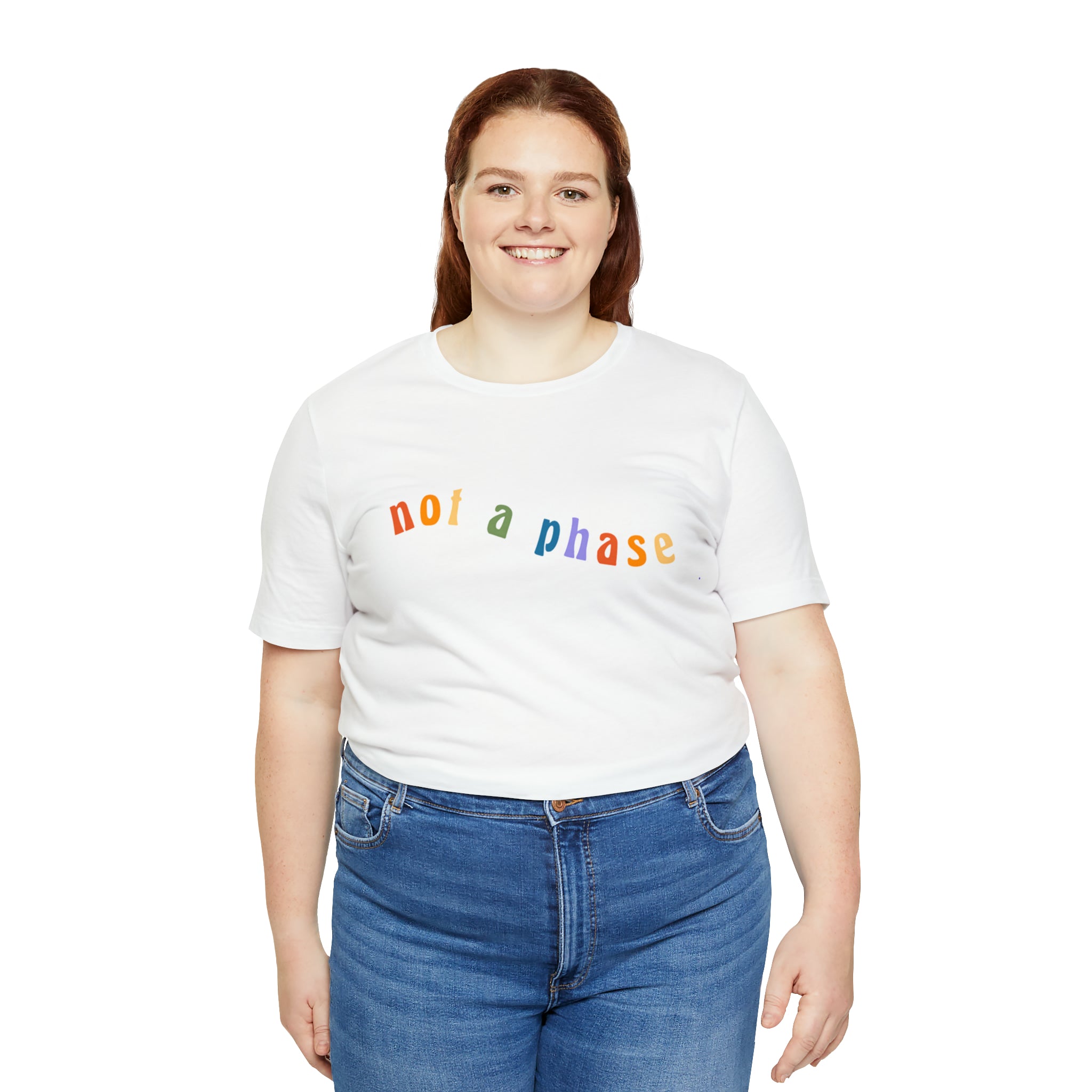 Not A Phase LGBTQIA+ Unisex Shirt | Not A Phase Rainbow Gay Pride Shirt