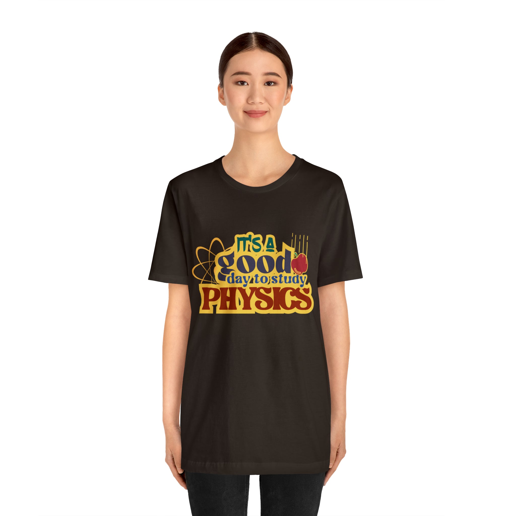 It's a Good Day to Study Physics Shirt | School Unisex T-Shirt