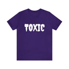 Toxic Bad B*tch Shirt | Funny Toxic Statement T-Shirt