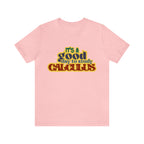 It's a Good Day to do Calculus Shirt | School Unisex T-Shirt