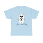 Have A Good Day | Cat Lovers Unisex T-Shirt