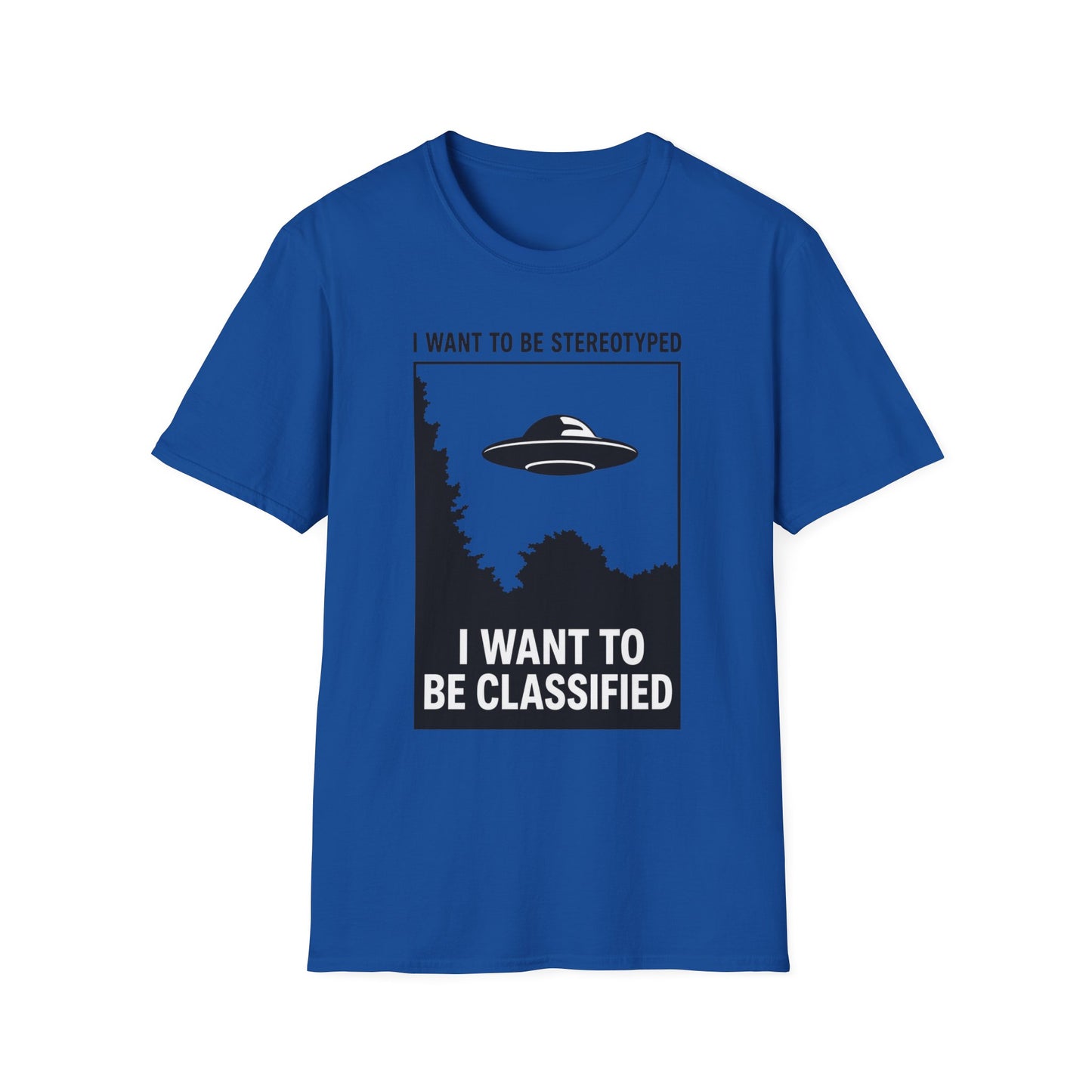 I Want to Be Stereotyped / I Want to Be Classified UFO T-Shirt