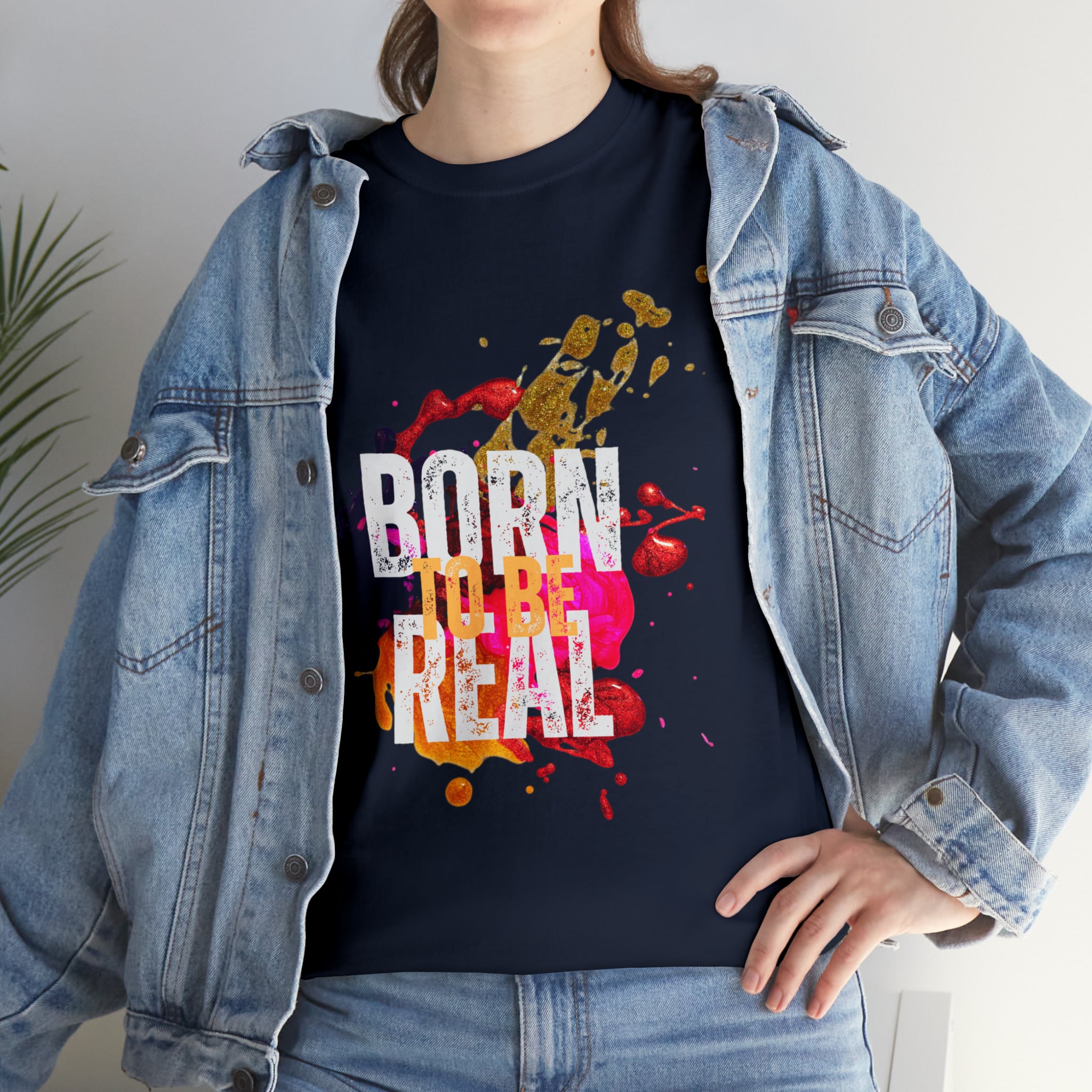 Born To Be Real  | Genuine Spirit Unisex Statement Tee