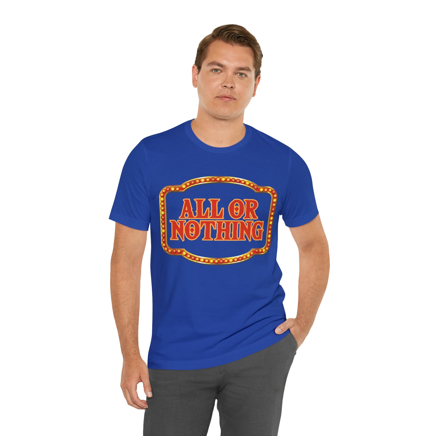 All or Nothing Day Shirt 2 | Poker Casino Unisex T-Shirt