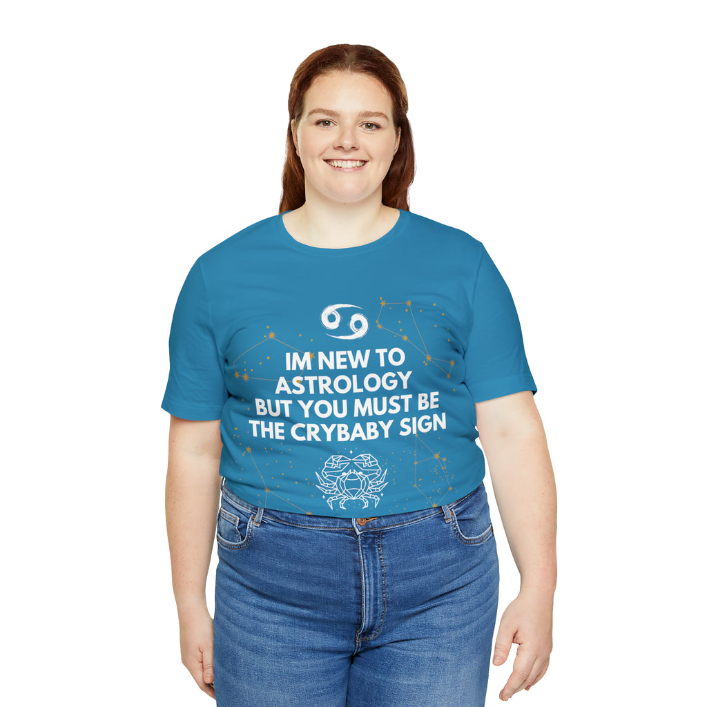 Cancer Zodiac Shirt | Funny Cancer Crybaby Statement T-Shirt