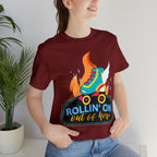 Rollin' On Shirt | Roller Skating Lover Unisex Tee