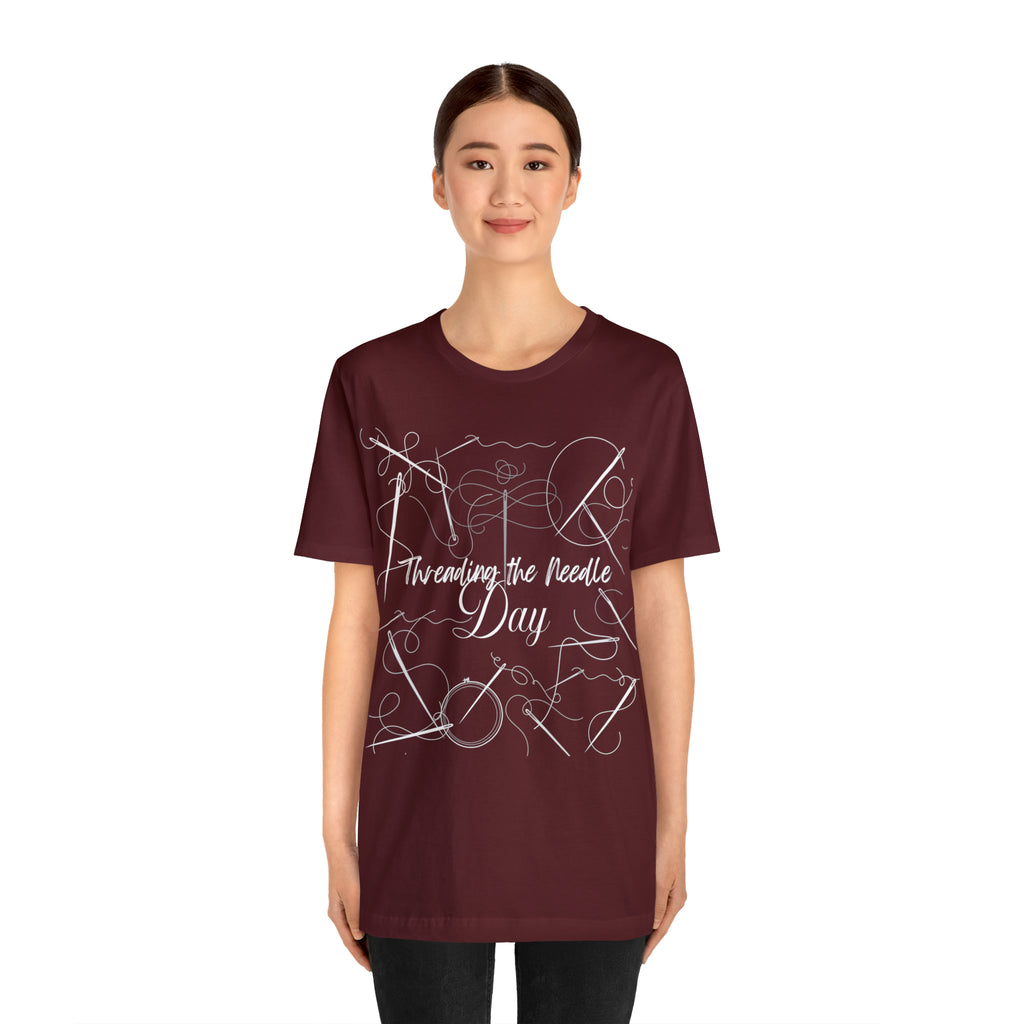 Threading the Needle Day Shirt 2 | Tailor Sewing Unisex T-Shirt