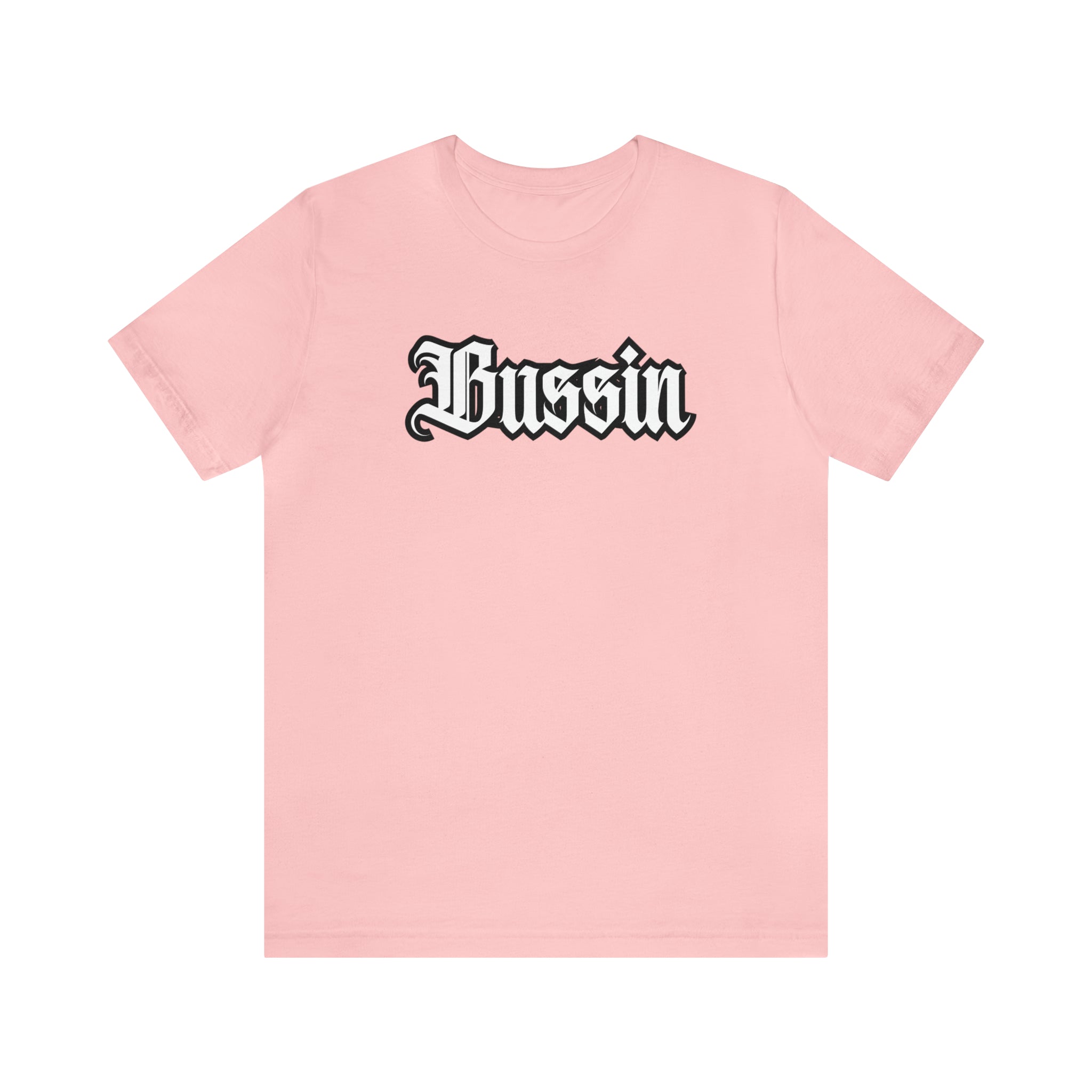 Bussin Street Shirt | Slang Urban Streetwear Unisex T-Shirt