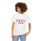 Stay Focus Shirt | Focused and Fabulous Statement Tee