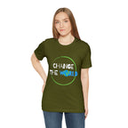 Change The World | Wear Your Impact Unisex T-Shirt
