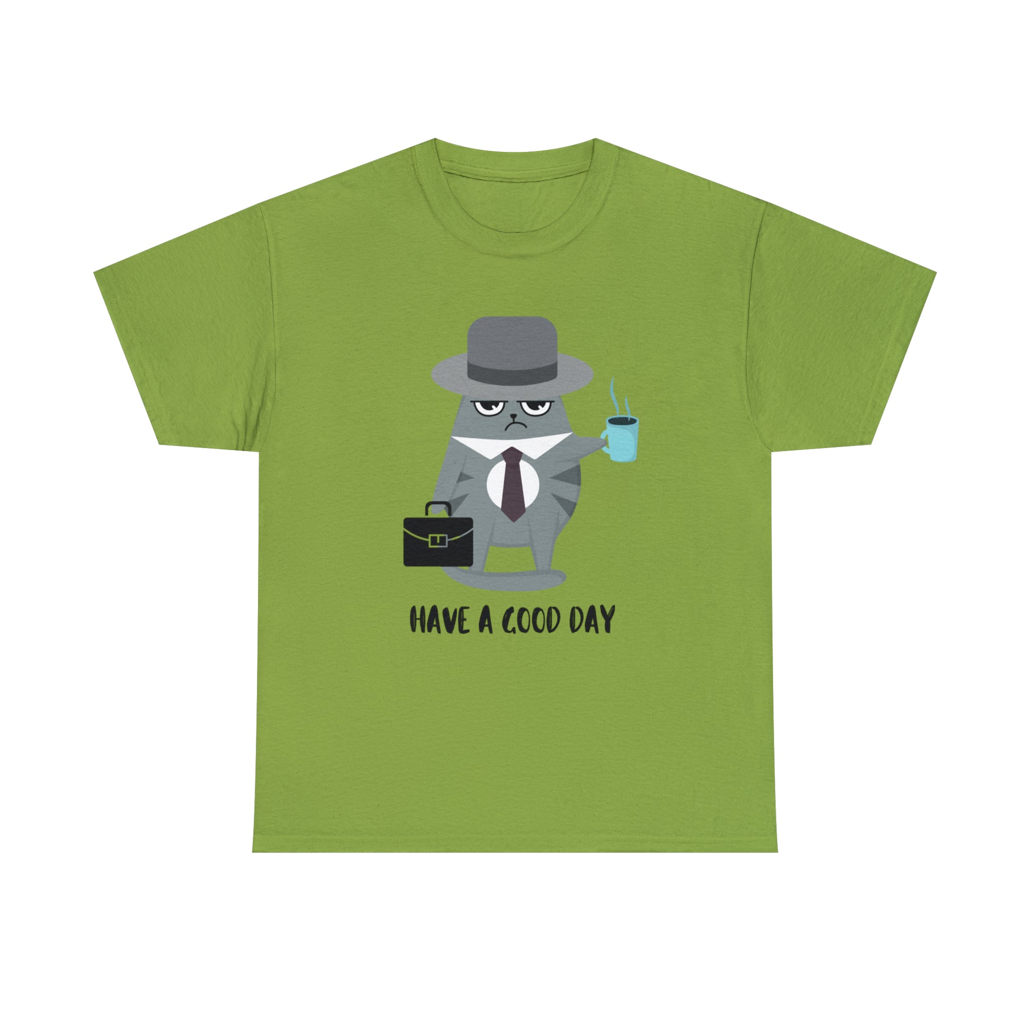 Have A Good Day Shirt | Cat Lover Unisex T-Shirt