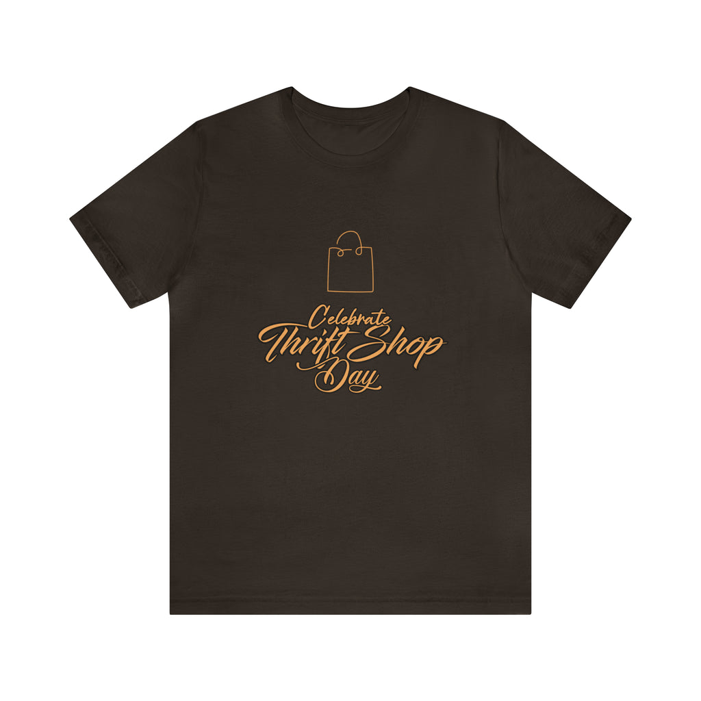 Celebrate Thrift Shop Day Shirt | Thrift Store T-Shirt