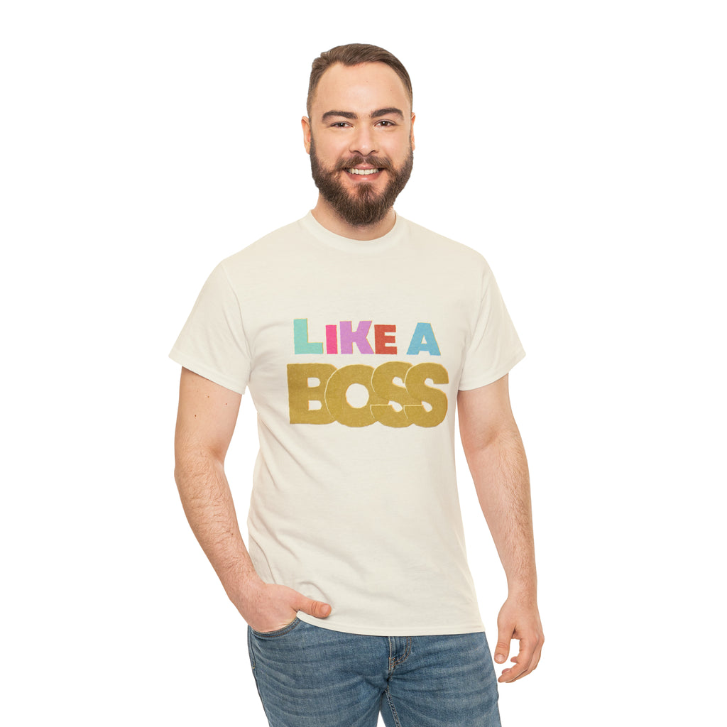 Like A Boss Shirt | Colorful Boss Vibes Statement Tee