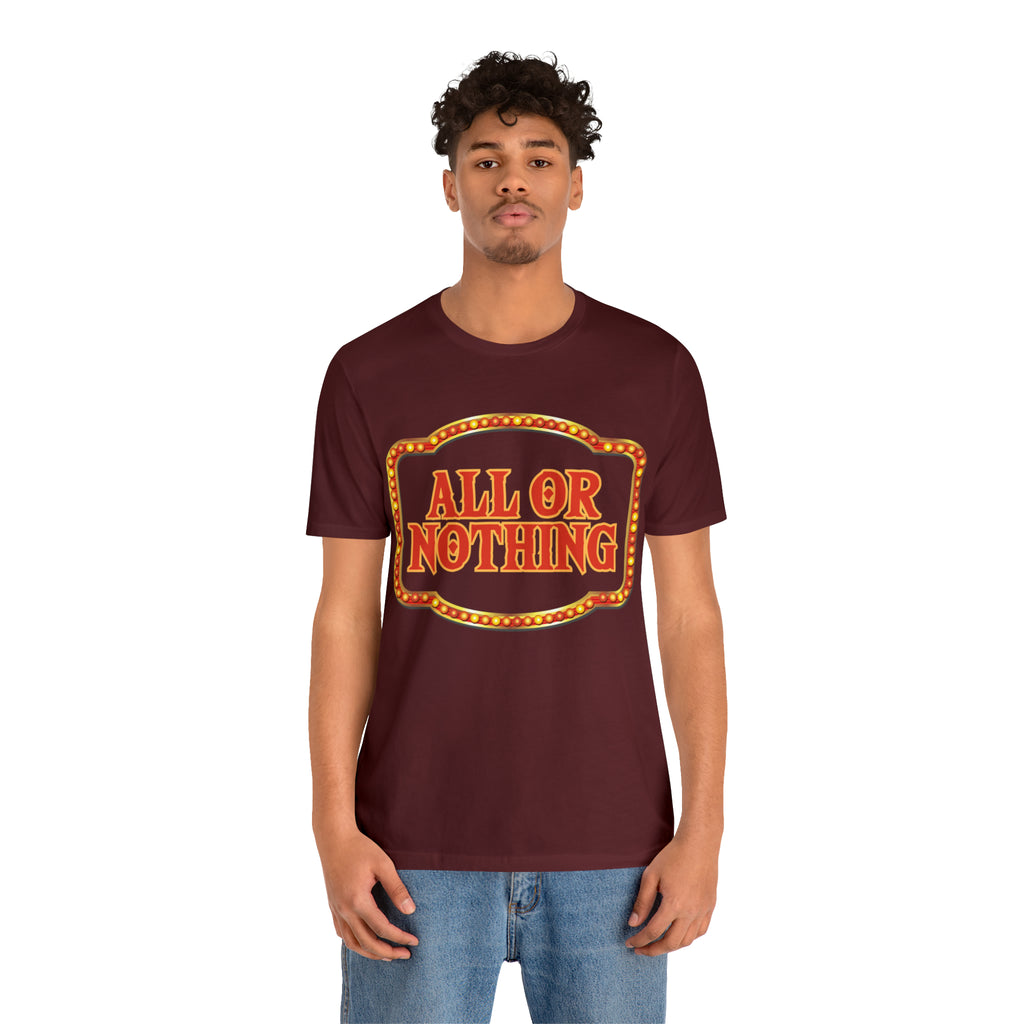 All or Nothing Day Shirt 2 | Poker Casino Unisex T-Shirt