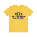 It's a Good Day to Study Differential Calculus | School Unisex T-Shirt