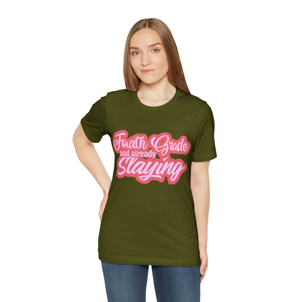 Slaying in Fourth Grade Shirt | Pink School Unisex T-Shirt