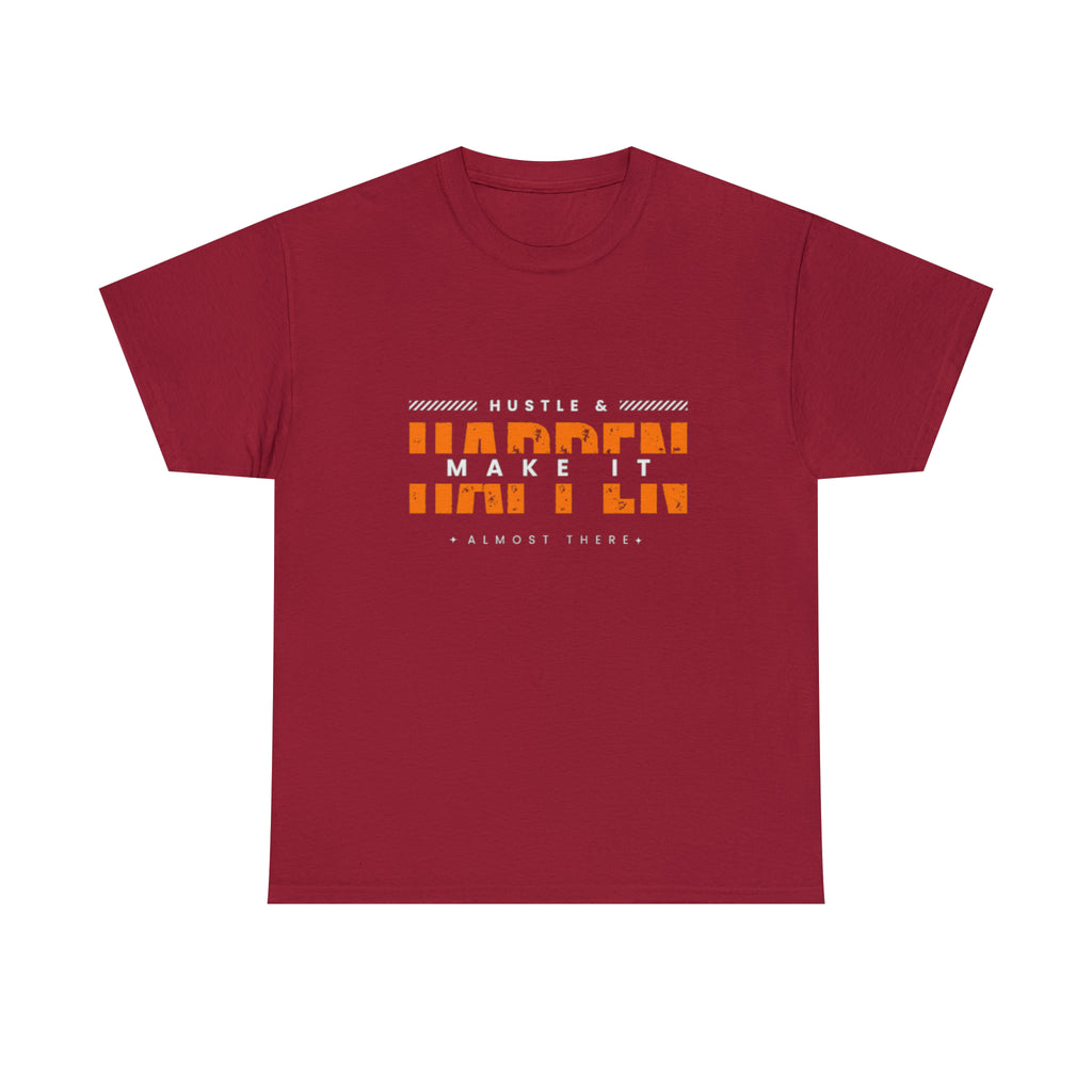 Hustle And Make It Happen | Hustler's Creed Unisex T-shirt
