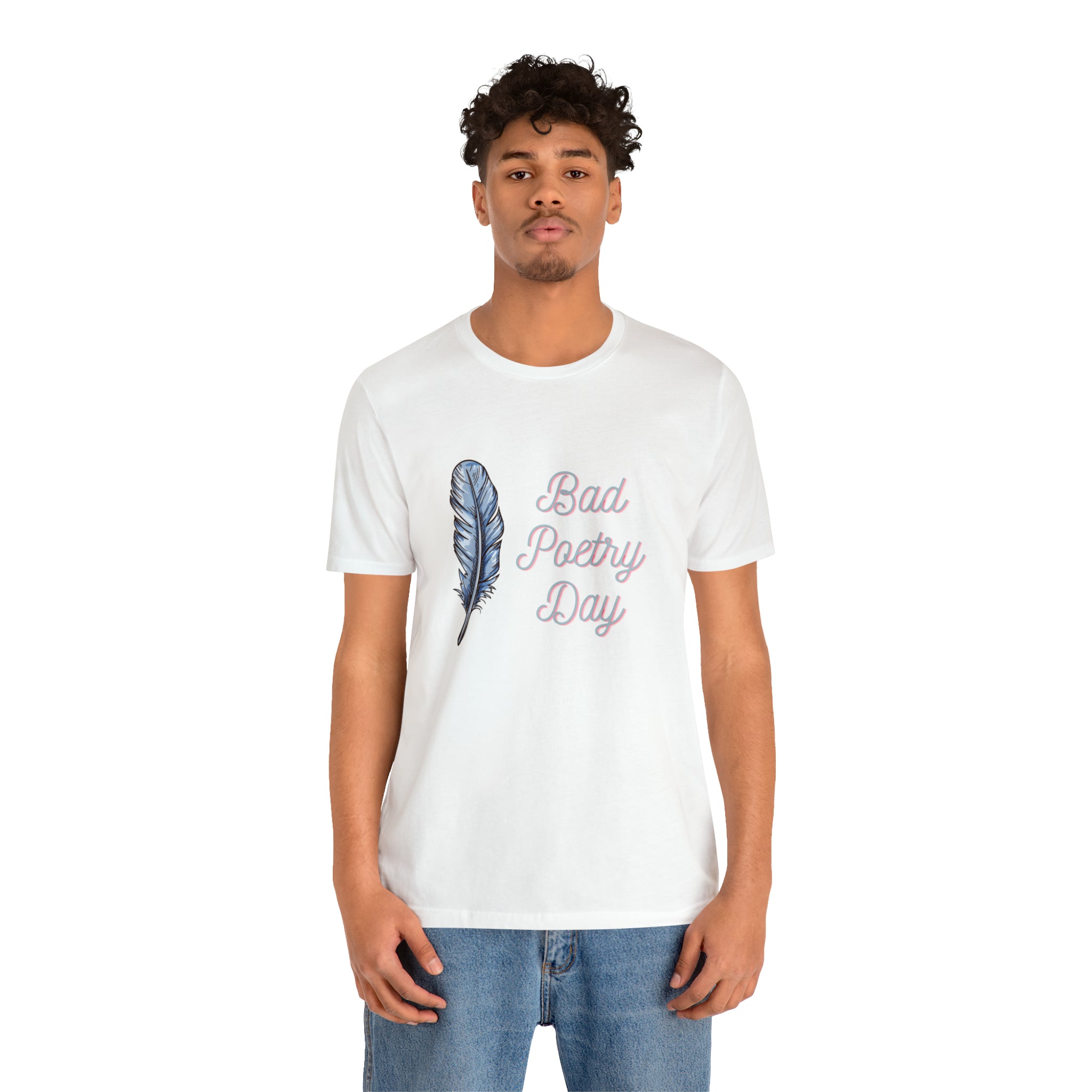 Bad Poetry Day Shirt 4 | Poem T-Shirt