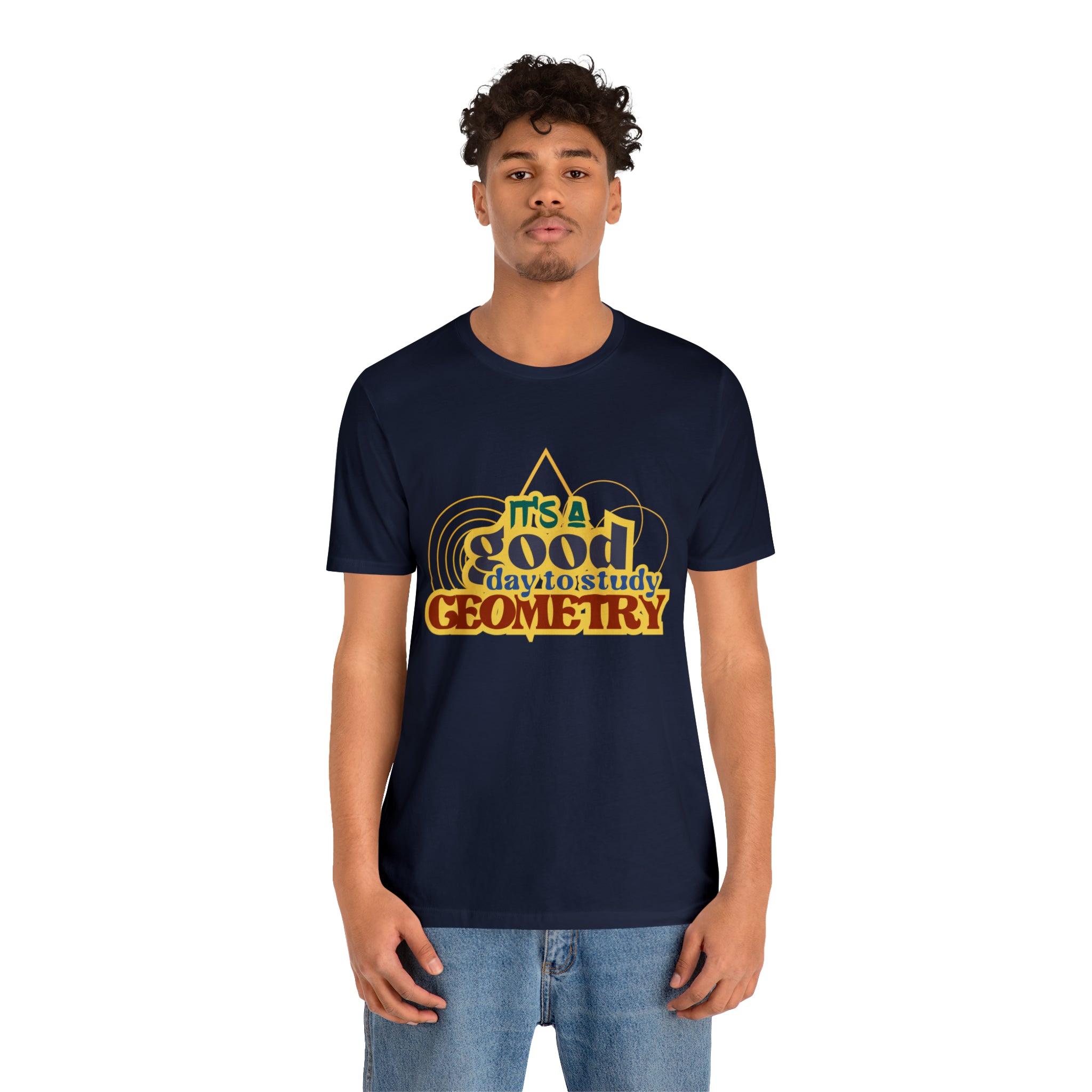It's a Good Day to Study Geometry | School Unisex T-Shirt