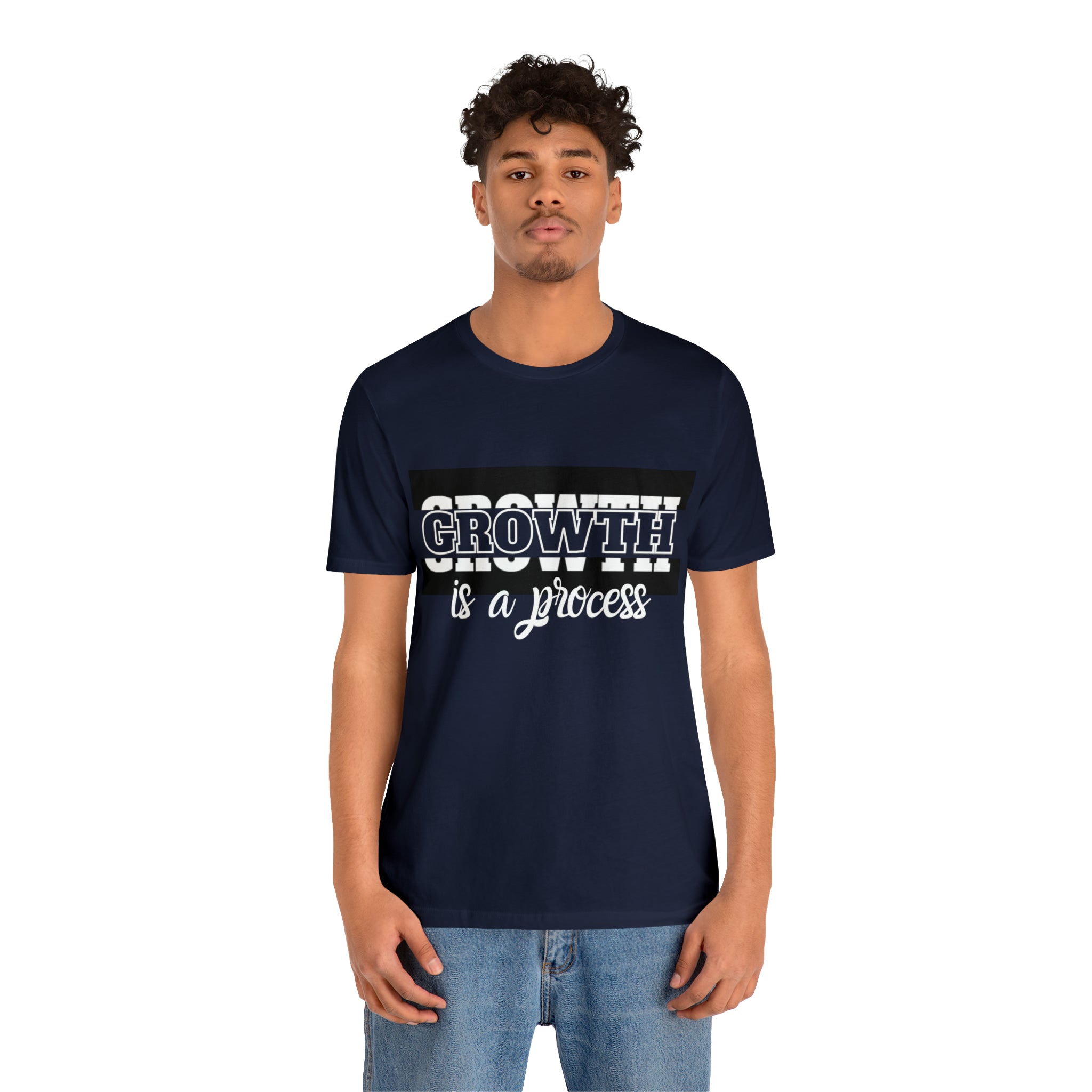 Growth Is A Process Shirt | Trendy Statement Unisex Tee