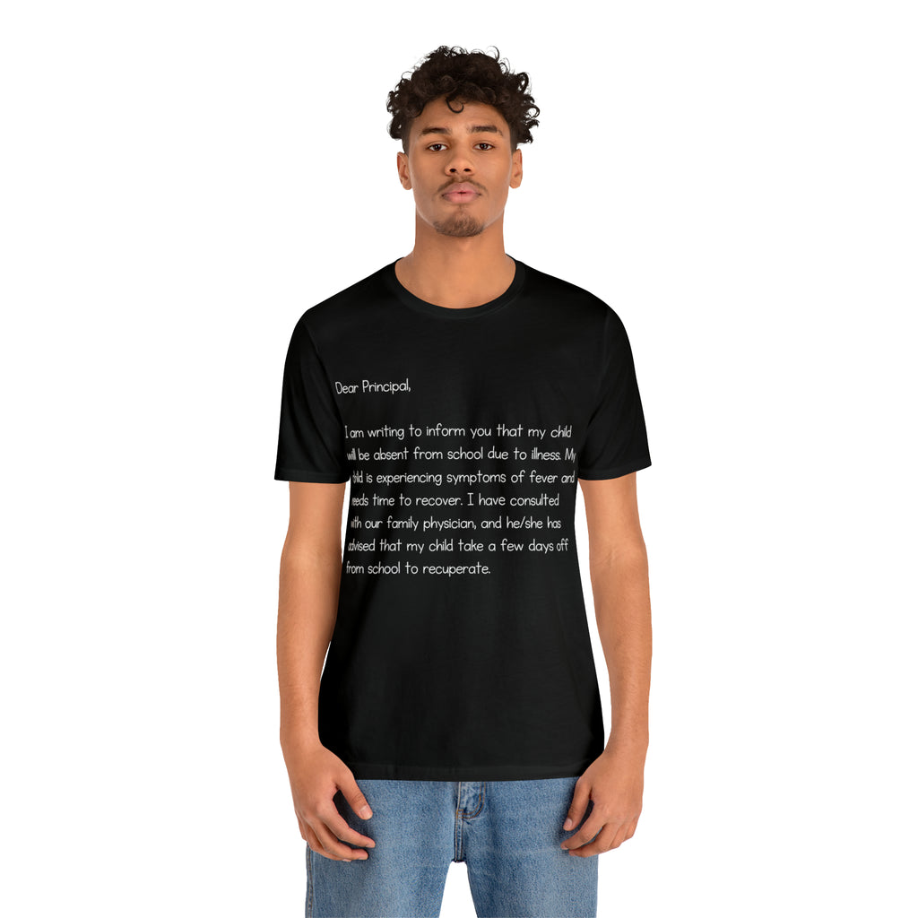 Absent Excuse Letter School Shirt | Hilarious Sick Letter Statement T-Shirt