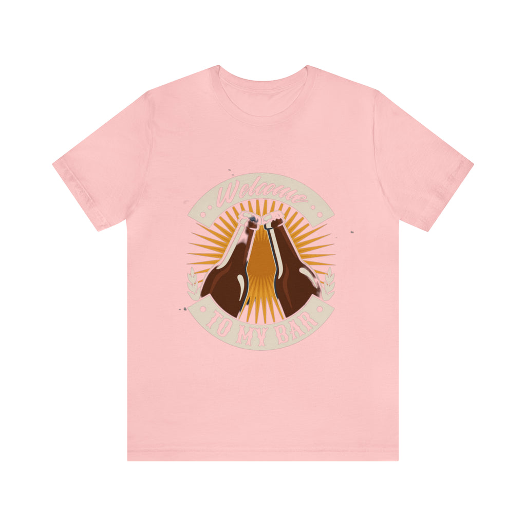 Welcome to my Bar Beer Shirt | Drink Beer Unisex T-Shirt