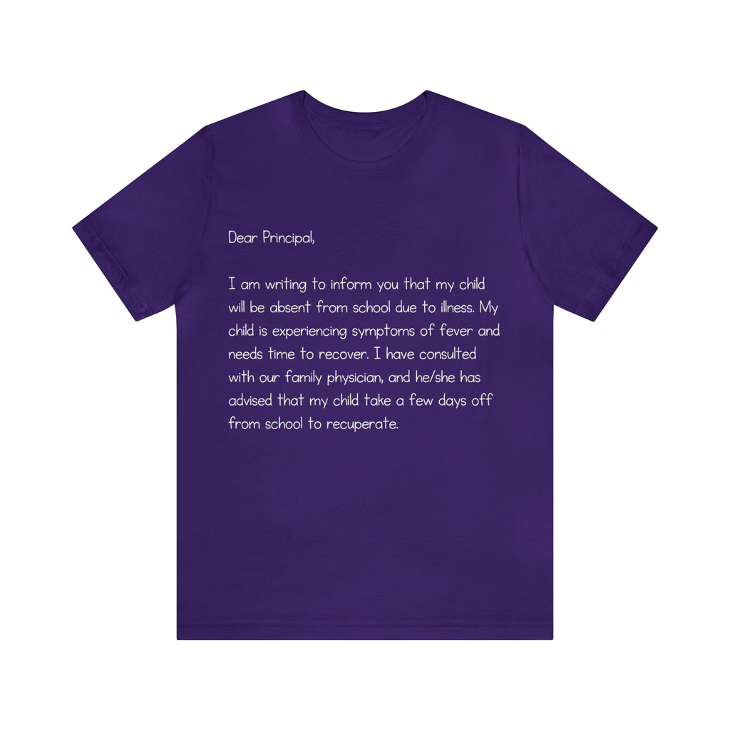 Absent Excuse Letter School Shirt | Hilarious Sick Letter Statement T-Shirt