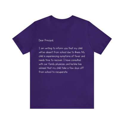 Absent Excuse Letter School Shirt | Hilarious Sick Letter Statement T-Shirt
