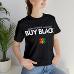 Buy Black Shirt | Support Black Businesses Unisex T-Shirt