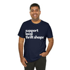 Support Local Thrift Shops Shirt | Local Thrift Store T-Shirt