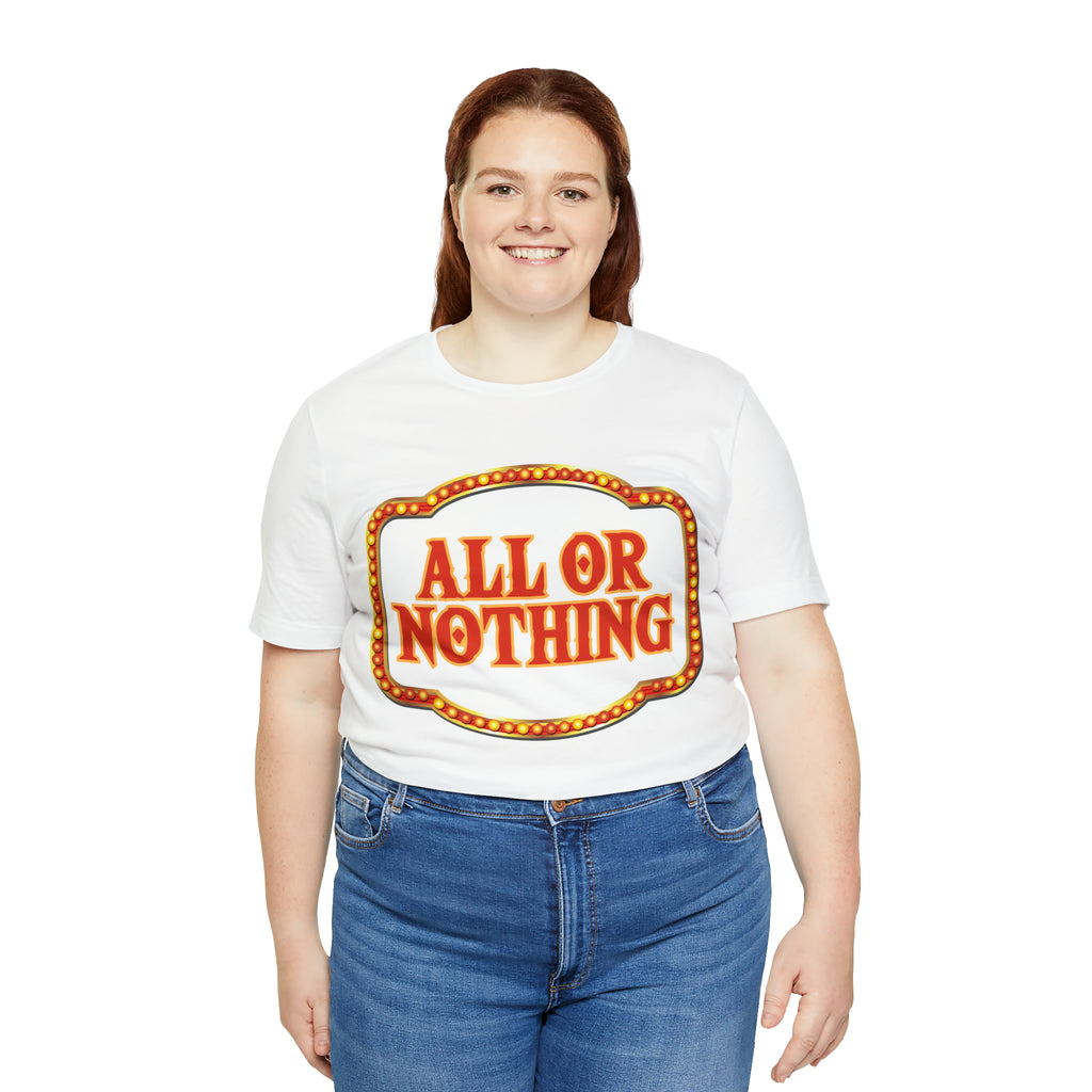 All or Nothing Day Shirt 2 | Poker Casino Unisex T-Shirt