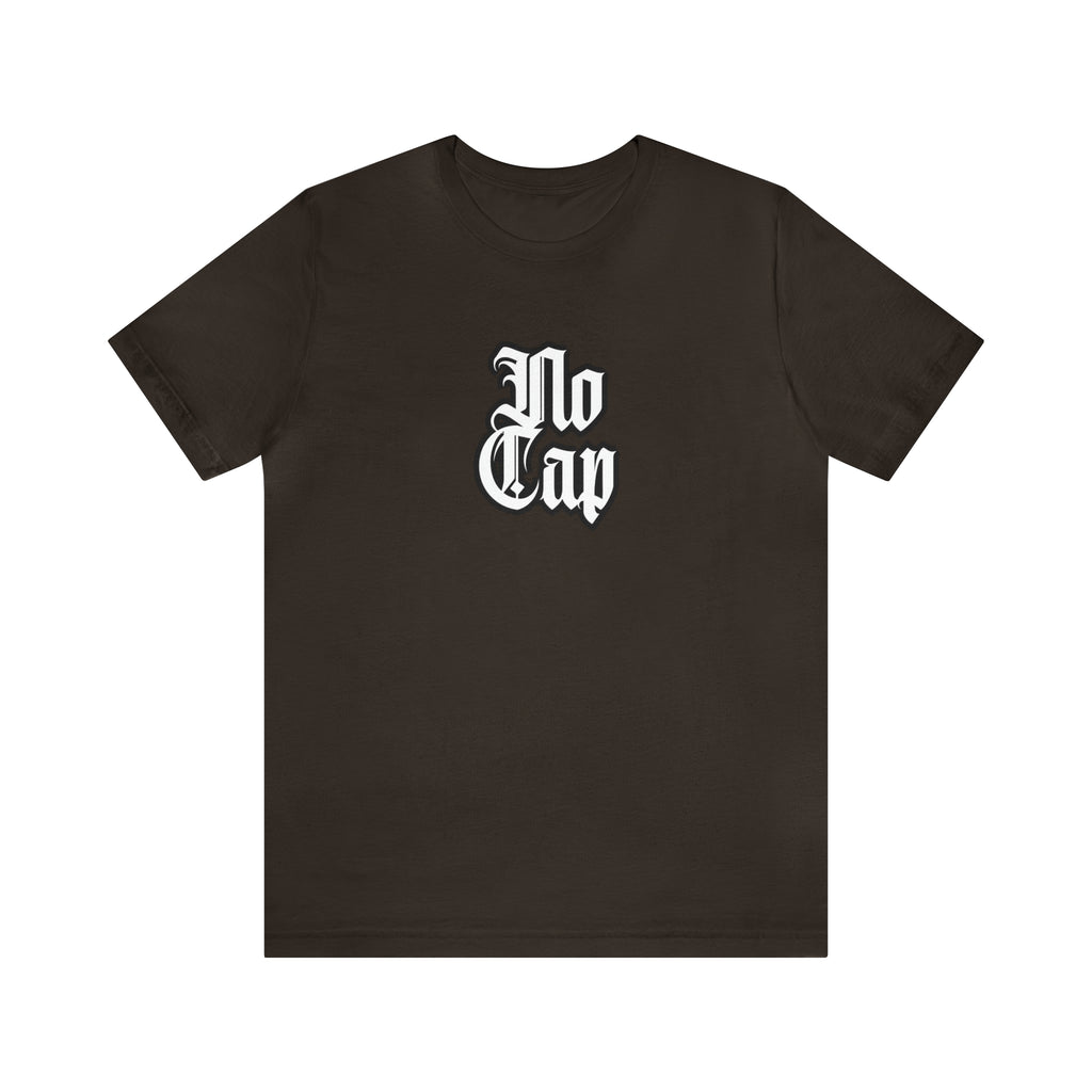 Cap No Cap Shirt | Urban Streetwear Unisex Statement T-Shirt
