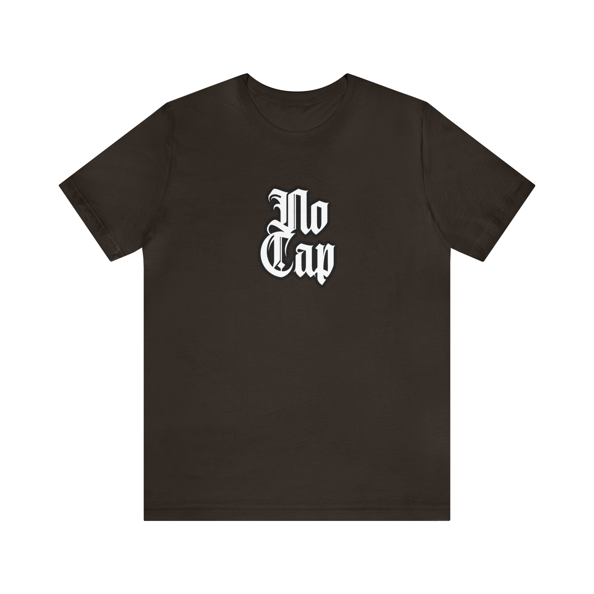 Cap No Cap Shirt | Urban Streetwear Unisex Statement T-Shirt