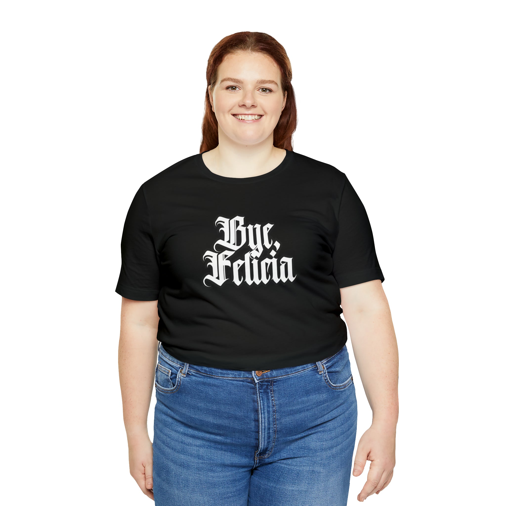 Bye, Felicia Shirt | Karen Statement T-Shirt