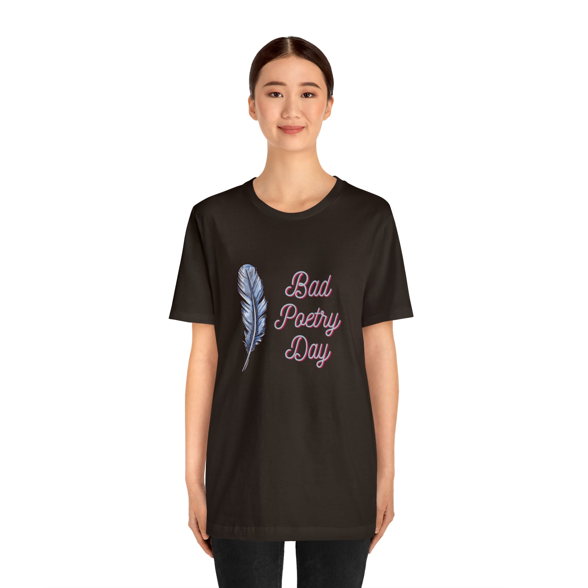Bad Poetry Day Shirt 4 | Poem T-Shirt