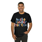 Hello Kindergarten School Shirt | First day of School Unisex T-Shirt